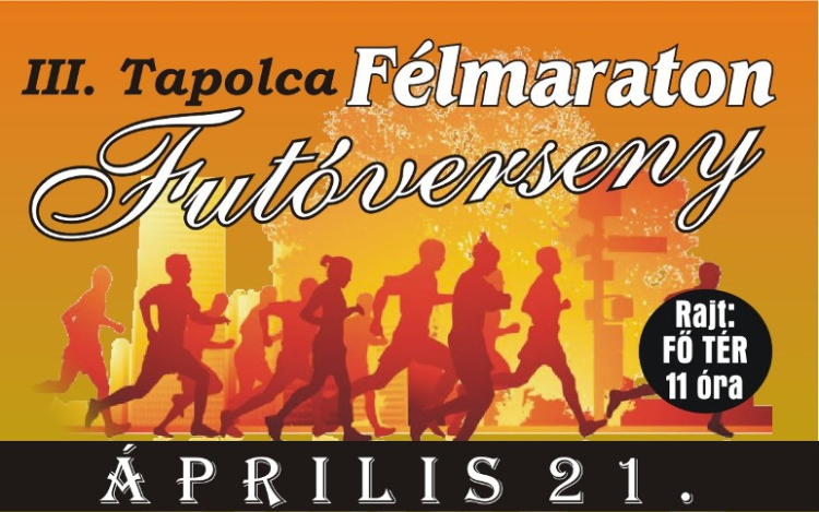 III. Tapolca Félmaraton Futóverseny Versenykiírása