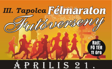 III. Tapolca Félmaraton Futóverseny Versenykiírása